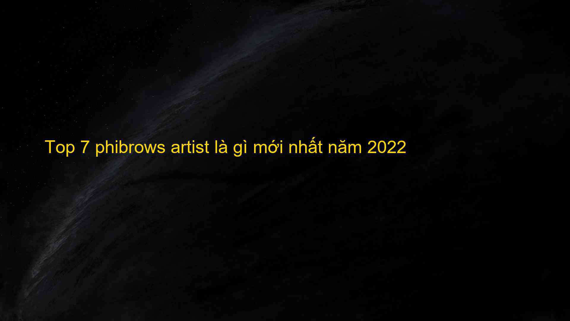 Top 7 phibrows artist là gì mới nhất năm 2022 - Máy Ép Cám Nổi | Dây Chuyền Sản Xuất Thức Ăn Thủy Sản Tối Ưu